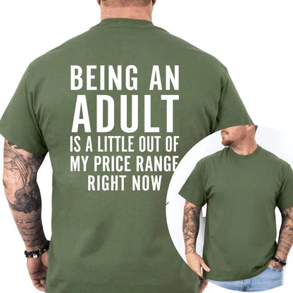Being an Adult Is Out of My Price Graphic T-Shirt