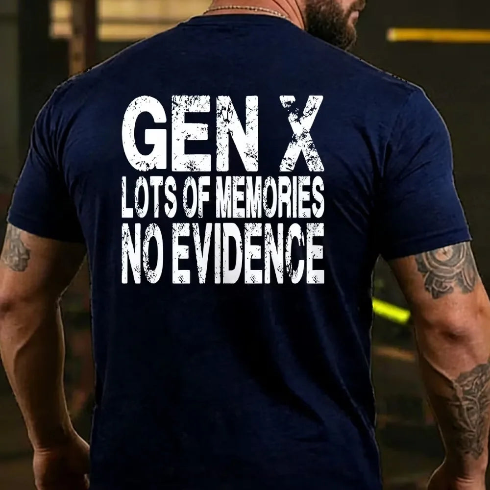 Gen X Lots of Memories No Evidence Back T-shirt