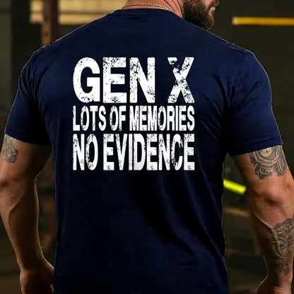 Gen X Lots of Memories No Evidence Back T-shirt