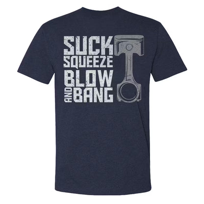 Suck Squeeze Blow And Bang T-shirts