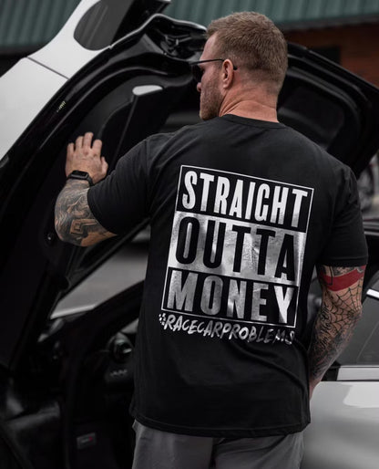 Straight Outta Money Racecar Problems T-shirts