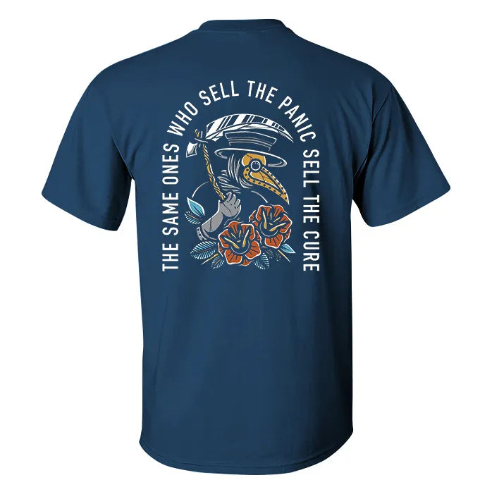 The Same Ones Who Sell The Panic Sell The Cure Men T-Shirt