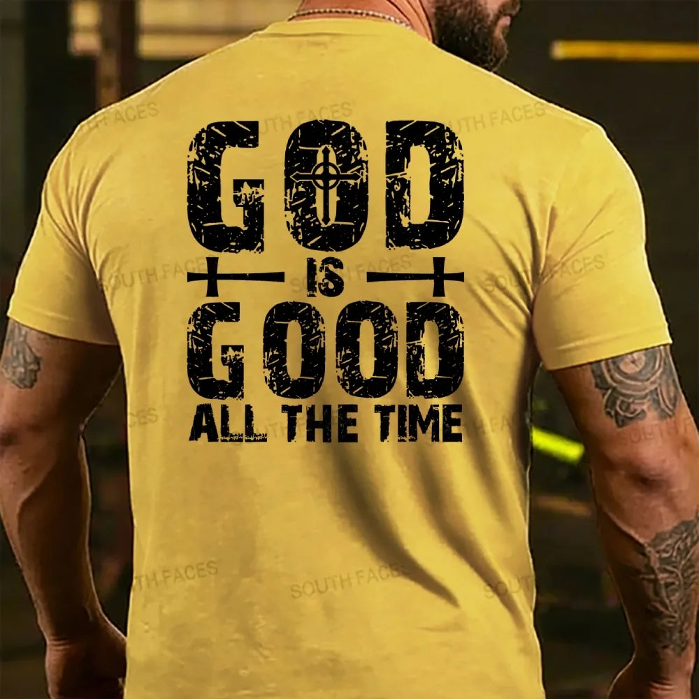 God Is Good All The Time Back T-shirt