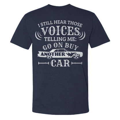 I Still Hear Those Voices Telling Me Another Car T-shirt