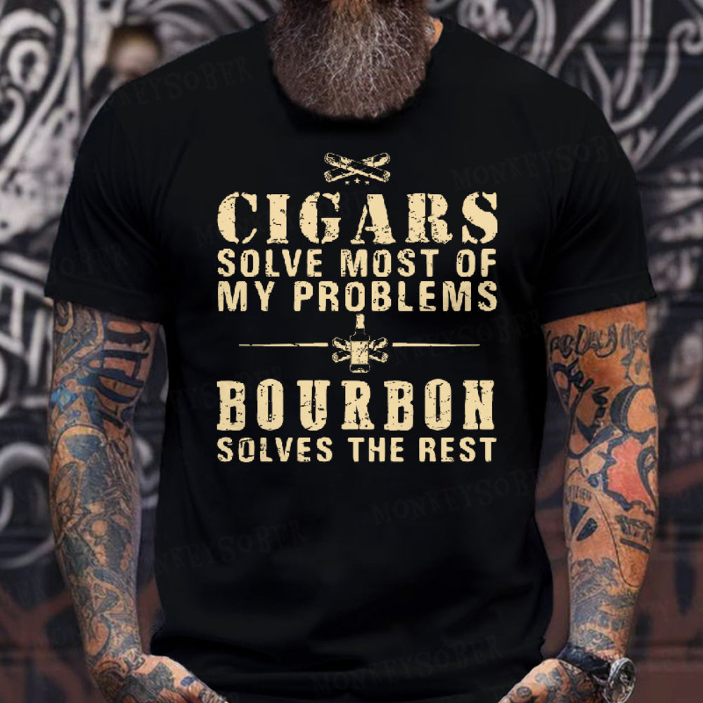 Cigars Solve Most Of My Problems Bourbon / Whiskey Does The Rest T-shirt