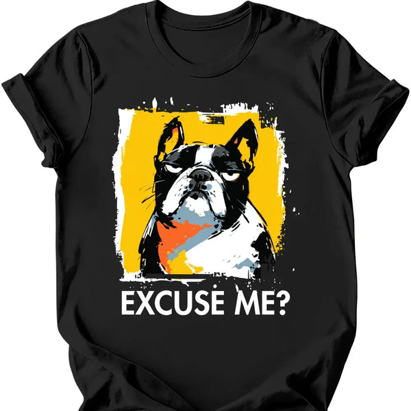 French Bulldog - Excuse Me Dog T-Shirt