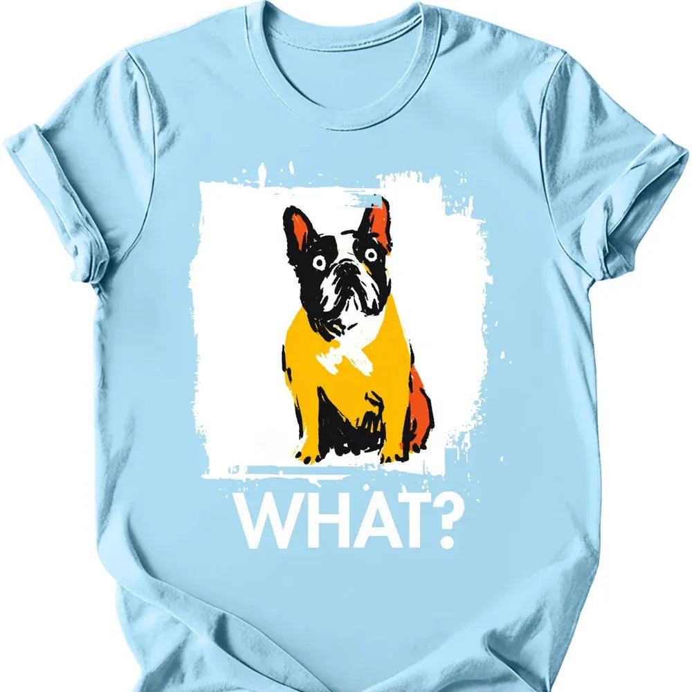 French Bulldog - What Dog T-Shirt