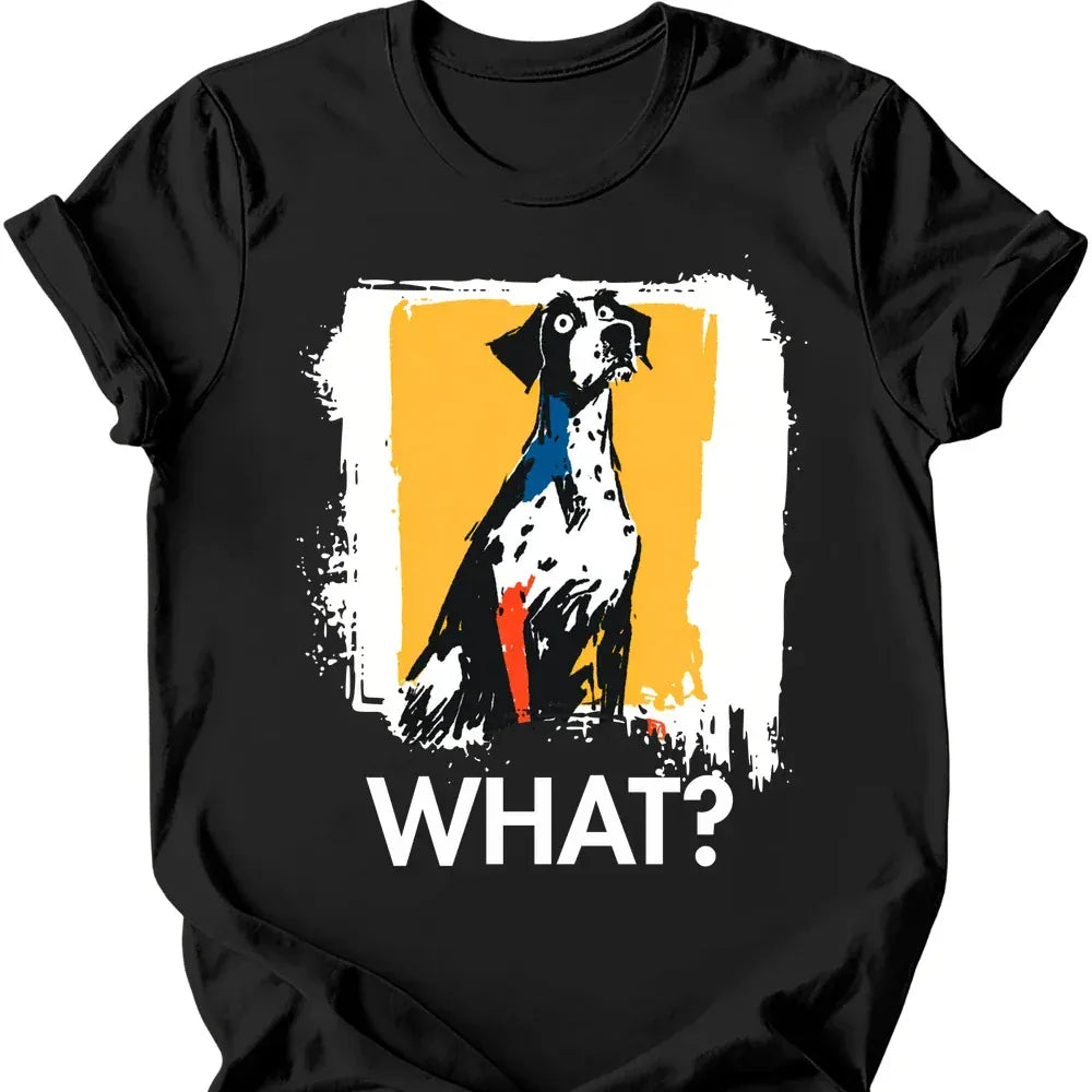 German Shorthaired Pointer - What Dog T-Shirt
