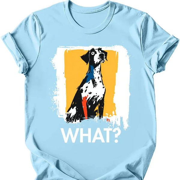 German Shorthaired Pointer - What Dog T-Shirt