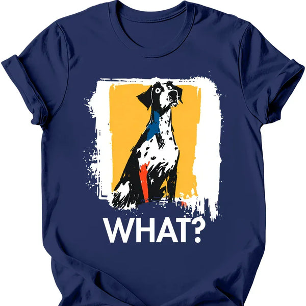 German Shorthaired Pointer - What Dog T-Shirt