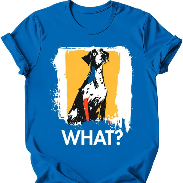 German Shorthaired Pointer - What Dog T-Shirt