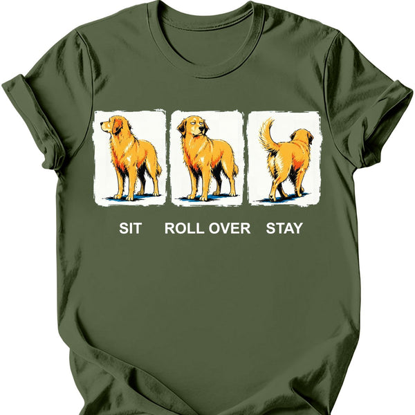 Golden Retriever - Sit Roll Over Stay T-Shirt