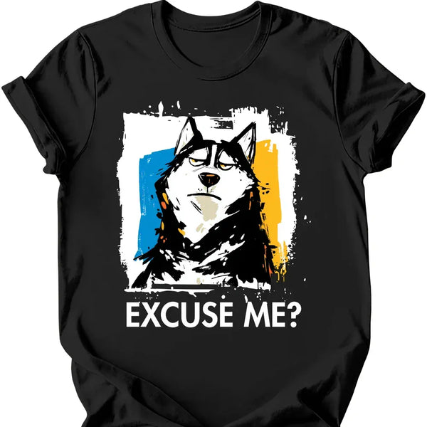 Husky - Excuse Me Dog T-Shirt