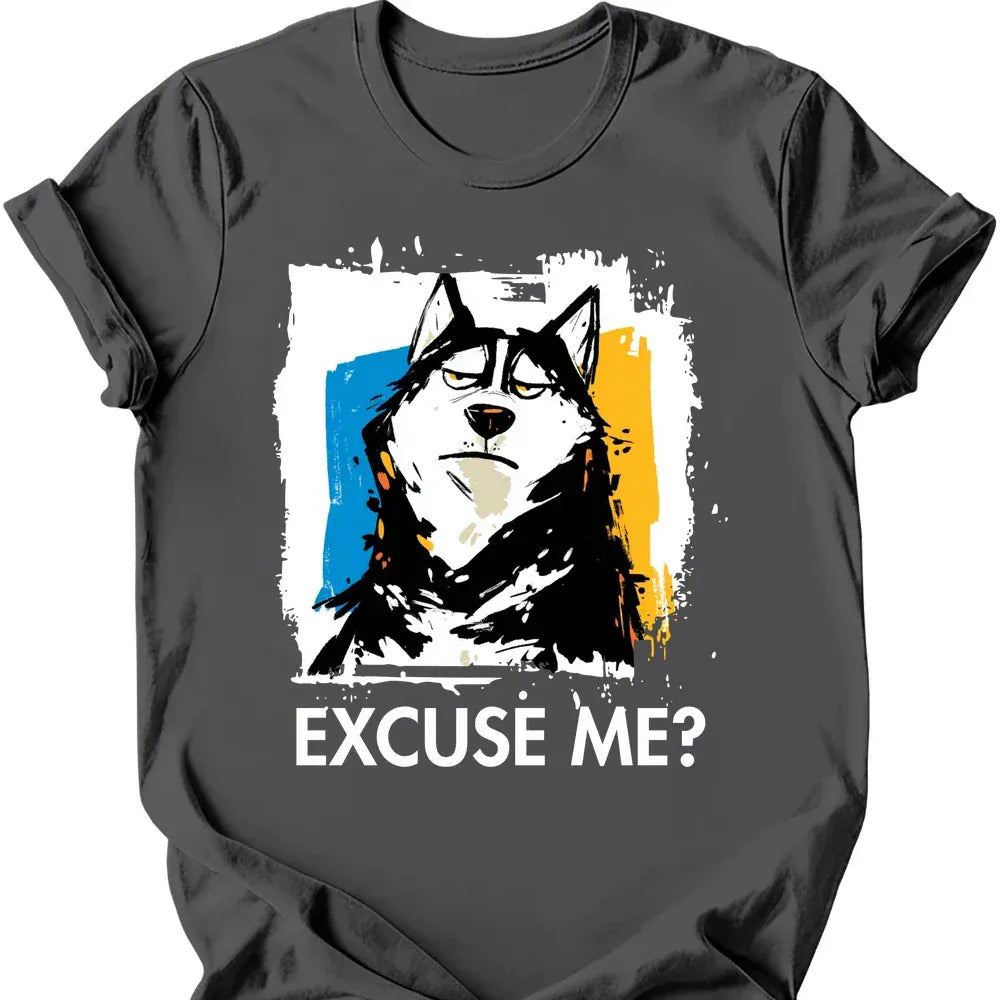 Husky - Excuse Me Dog T-Shirt