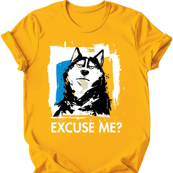 Husky - Excuse Me Dog T-Shirt
