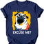 Pug - Excuse Me Dog T-Shirt