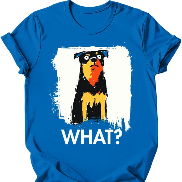 Rottweiler - What Dog T-Shirt