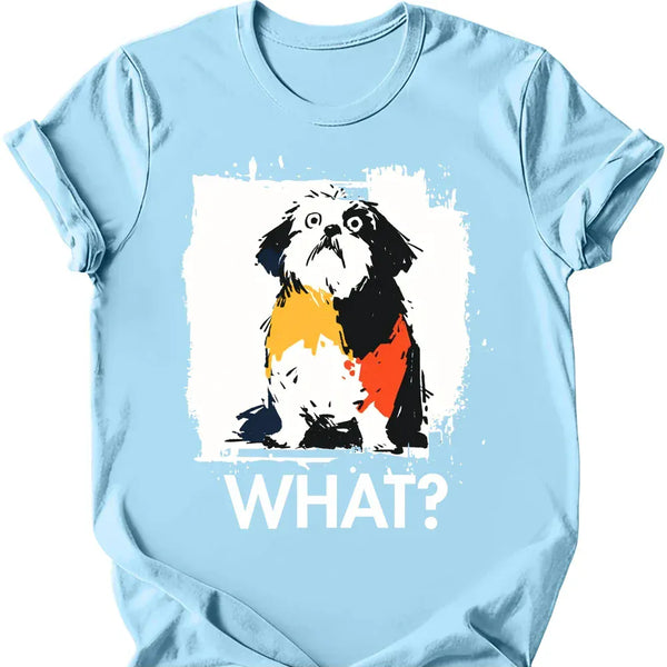 Shih Tzu - What Dog T-Shirt