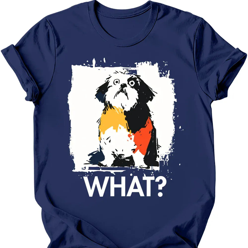 Shih Tzu - What Dog T-Shirt