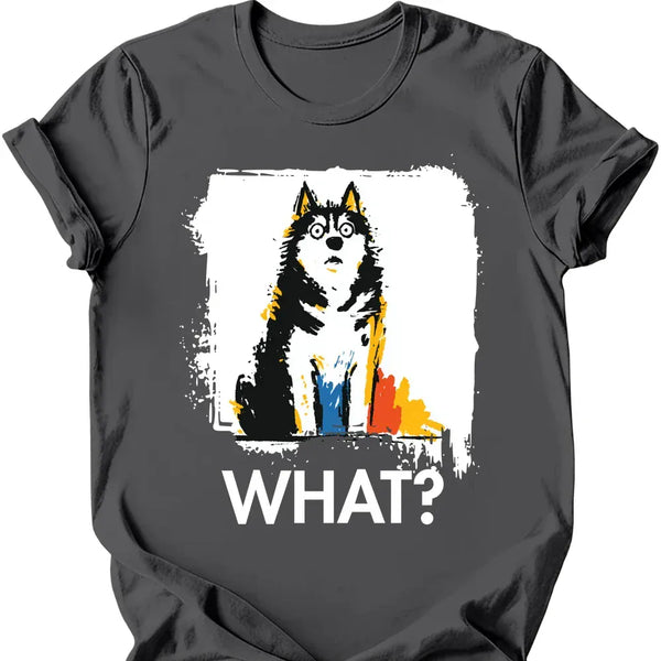 Siberian Husky - What Dog T-Shirt