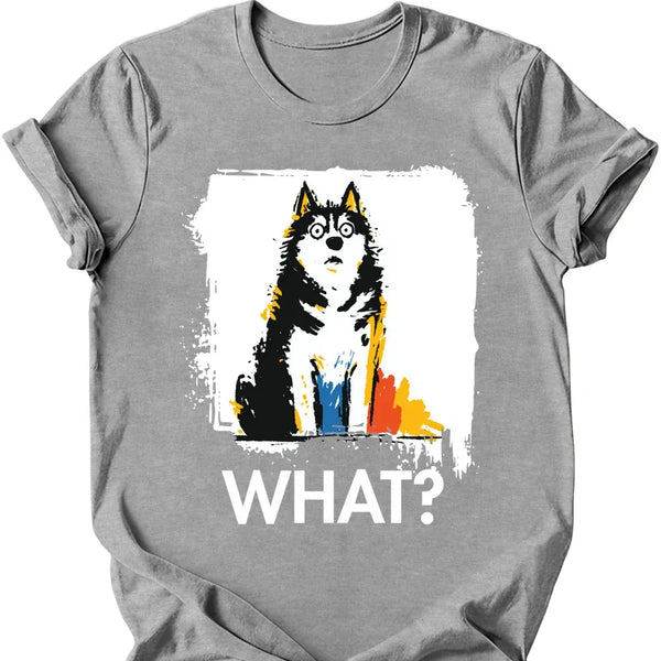 Siberian Husky - What Dog T-Shirt